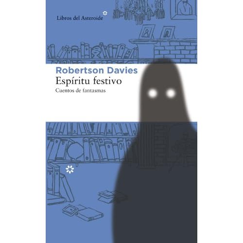 Espíritu festivo (Libros del Asteroide)