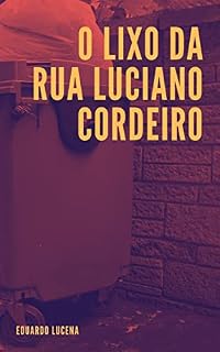 Livro O lixo da Rua Luciano Cordeiro