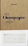 Carnets de Champagne : Chroniques de petits & grands bonheurs by 