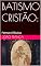 Livro BATISMO CRISTÃO: : Forma e Eficácia