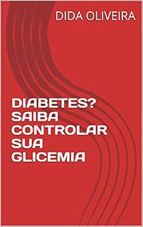 Livro DIABETES? SAIBA CONTROLAR SUA GLICEMIA