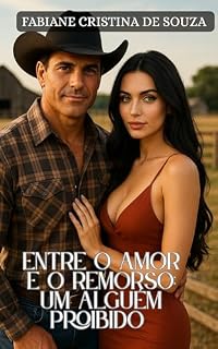 Livro Entre o amor e o remorso: um alguém proibido