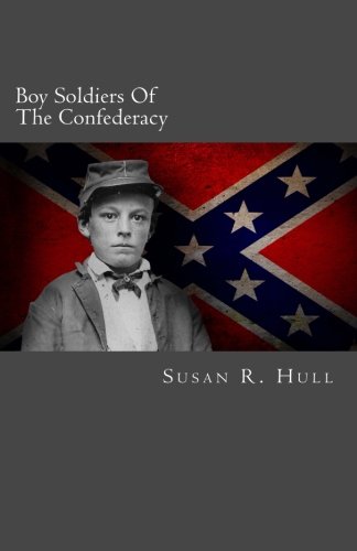 Boy Soldiers Of The Confederacy