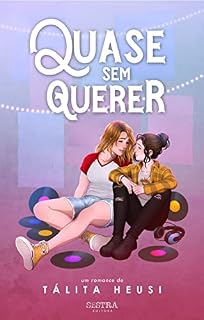Livro Quase Sem Querer