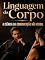 Livro Linguagem do Corpo: A Ciência da Comunicação Não Verbal