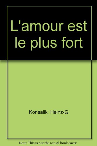 L'Amour est le plus fort