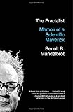 The Fractalist: Memoir of a Scientific Maverick