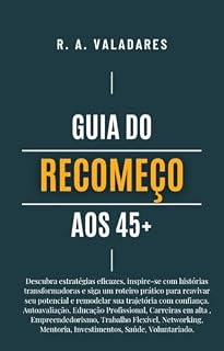 Livro GUIA DO RECOMEÇO AOS 45+