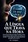 Livro A Língua que Trava na Hora: Saia do bloqueio do inglês no trabalho — para quem trava na hora H