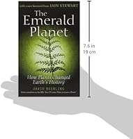 The Emerald Planet How Plants Changed Earths History - 