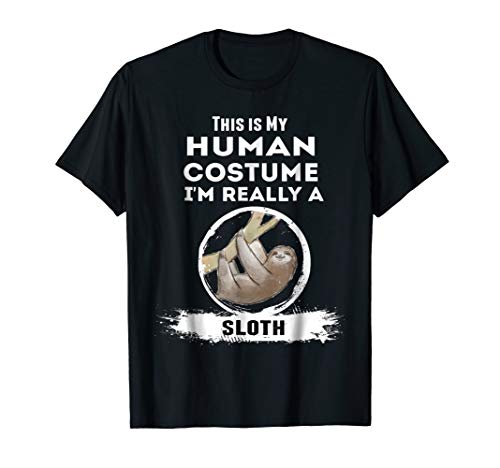 Sloth Halloween Costume T-Shirt - This is My Human Costume