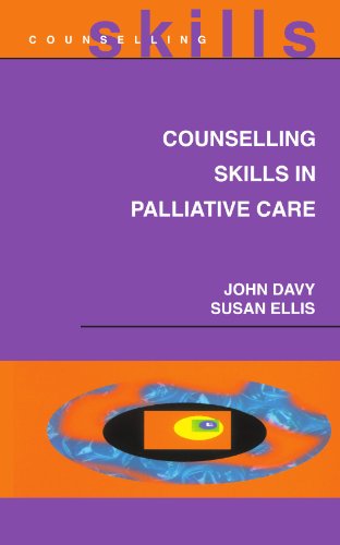 Counselling Skills In Palliative Care (Counselling Skills S), by John Davy