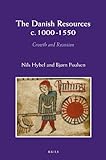Front cover for the book The Danish Resources, c. 1000-1550 by Nils Hybel
