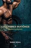 Les ombres fantômes (Les gardiens immortels t. 3) (French Edition) by Dianne Duvall