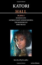 Katori Hall Plays One: Hoodoo Love; Hurt Village; The Mountaintop; Saturday Night/Sunday Morning (Modern Plays)