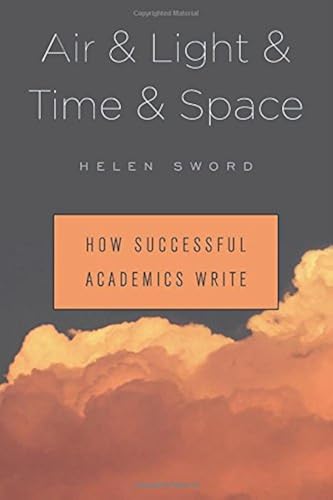 Download Air & Light & Time & Space: How Successful Academics Write PDF