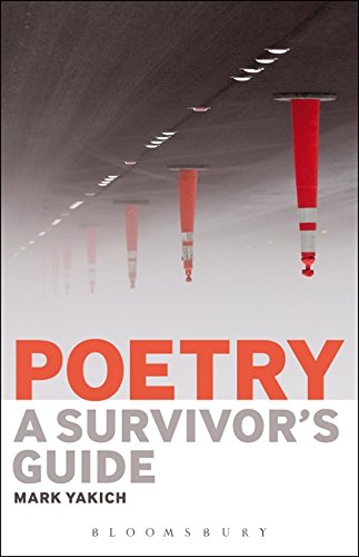 Poetry A Survivor S Guide Yakich Mark 9781501309496 Amazon Com Books