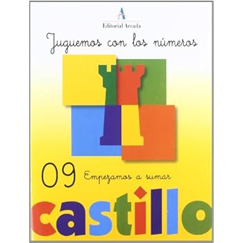 Juguemos Números 09. Empezamos A Sumar (Castillo Calculo-Problemas)