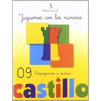 Juguemos Números 09. Empezamos A Sumar (Castillo Calculo-Problemas)