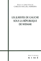 Les  juristes de gauche sous Weimar