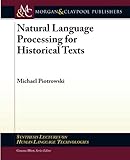 Natural Language Processing for Historical Texts