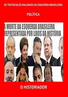 Livro Os Tentáculos Malignos Da Esquerda Brasileira
