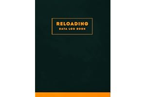 Reloading data log book: Handloading Ammunition Data Log Sheets to Track & Record Reloading Ammo, perfect gift for reloaders.