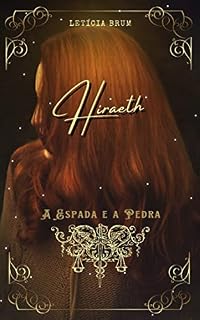 Livro Hiraeth: A Espada e a Pedra