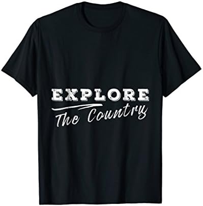 Explore The Country Cute Hiking, Travel, Summer Tee