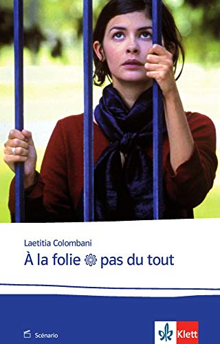 À la folie pas du tout by Laetitia Colombiani