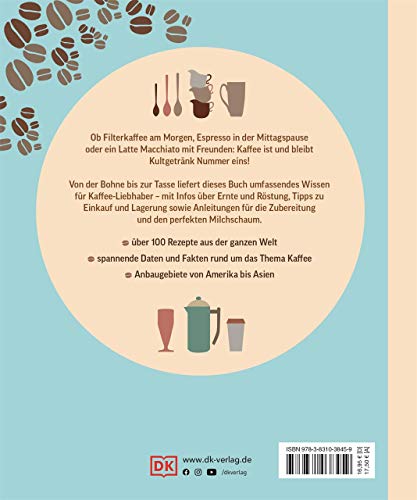 Das Kaffee-Buch: Sorten, Anbaugebiete, Barista-Wissen und Rezepte aus der ganzen Welt – Bild 3