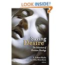 Saving Desire: The Seduction of Christian Theology