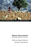 Abbas Kiarostami: Expanded Second Edition (Contemporary Film Directors) by Mehrnaz Saeed-Vafa, Jonathan Rosenbaum