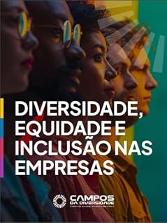 Livro Diversidade, Equidade e Inclusão nas empresas: Guia prático para transformação organizacional