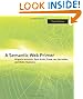 A Semantic Web Primer (Information Systems)