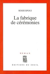 La  fabrique de cérémonies