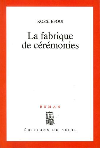 La  fabrique de cérémonies