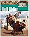 Bull Riding (The World of Rodeo)
