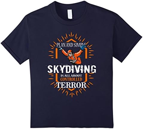 unisex-child Skydiving Is All About Controlled Terror T Shirt 6 Navy