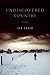 Undiscovered Country: A Novel
