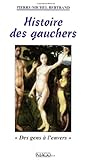 Histoire des gauchers : Des gens à l'envers by 