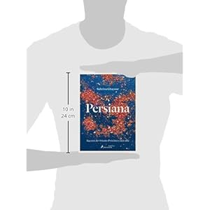 Persiana: Recetas de Oriente Proximo y mas alla (Spanish Edition)