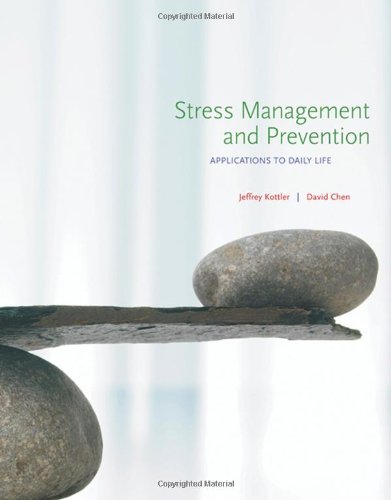 Stress Management and Prevention: Applications to Daily...