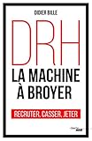 DRH, la machine à broyer (French Edition)
