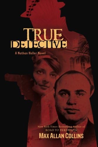 True Detective: A Nathan Heller Novel