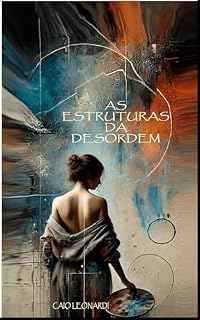 Livro As estruturas da desordem