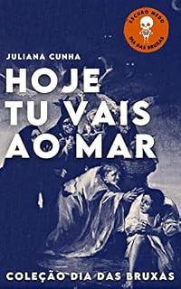 Livro Hoje tu vais ao mar
