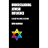 Understanding Jewish Influence: A Study in Ethnic Activism