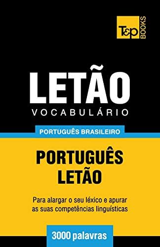 Vocabulário Português Brasileiro-Letão - 3000 palavras: 125 (Brazilian Portuguese Collection)