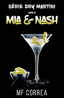 Livro Mia & Nash (Série Dry Martini Livro 3)